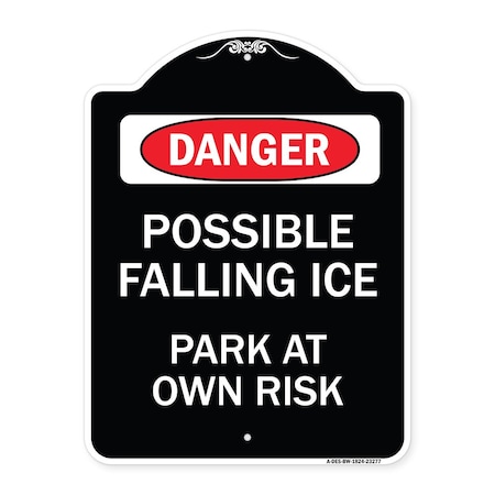 Signmission Possible Falling Ice Park at Own Risk Heavy-Gauge Aluminum Architectural Sign, 24" H, BW-1824-23277 A-DES-BW-1824-23277